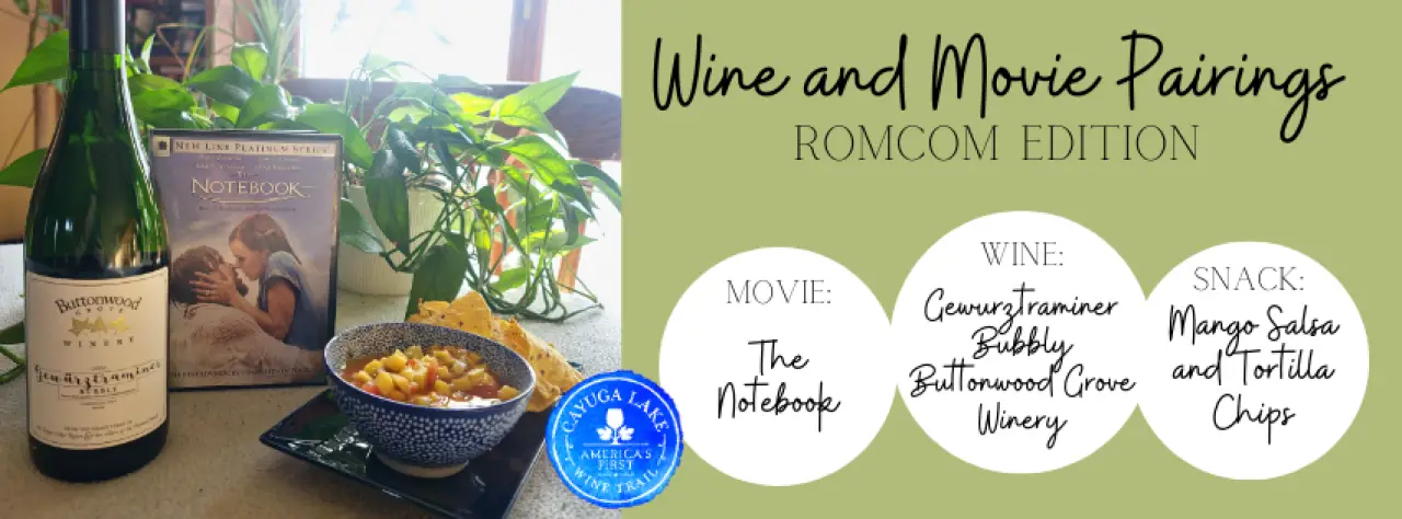 Love Notes: Pairing 'The Notebook' with Buttonwood Grove's Gewürztraminer, and Mango Salsa - A Trio to Savor!