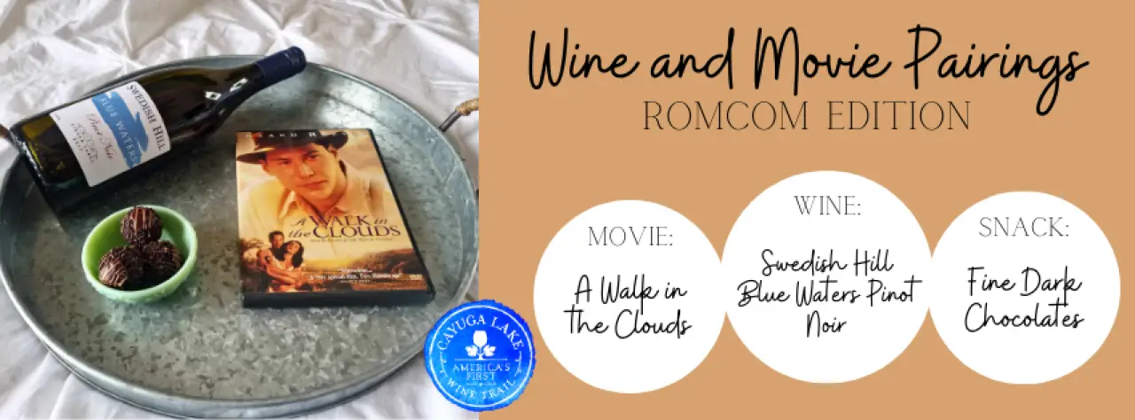 Sip and Cinema: A Romantic Night with 'A Walk in the Clouds' and Swedish Hill's Blue Waters Pinot Noir