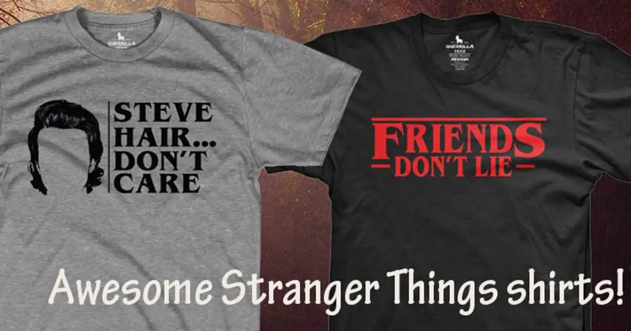 7 Awesome Stranger Things T Shirts