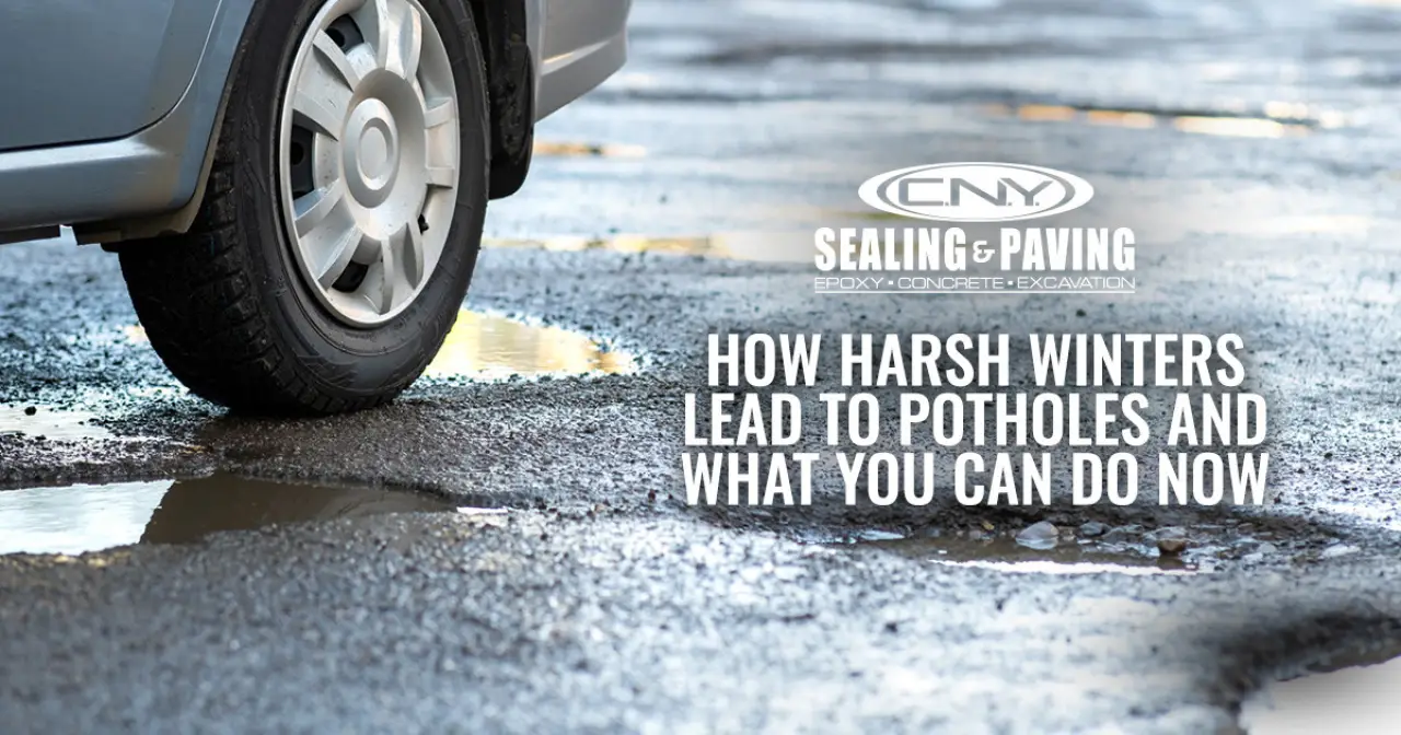 How Harsh Winters Lead to Potholes and What You Can Do Now