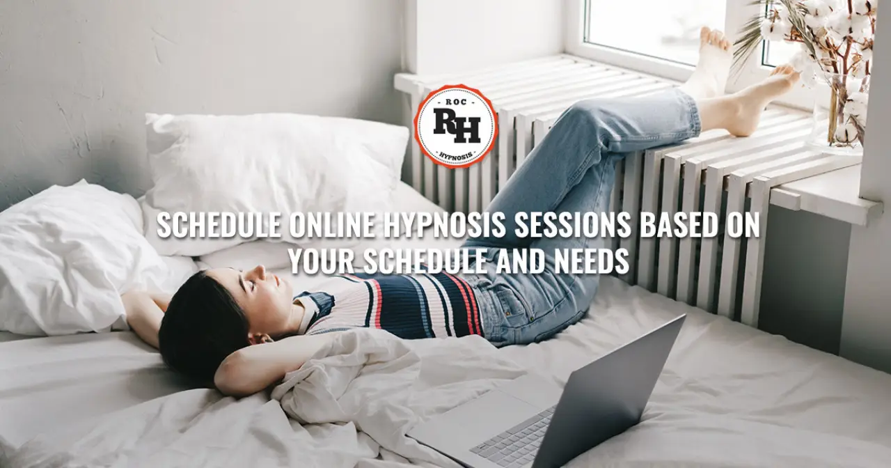 Schedule Online Hypnosis Sessions Based on Your Schedule and Needs