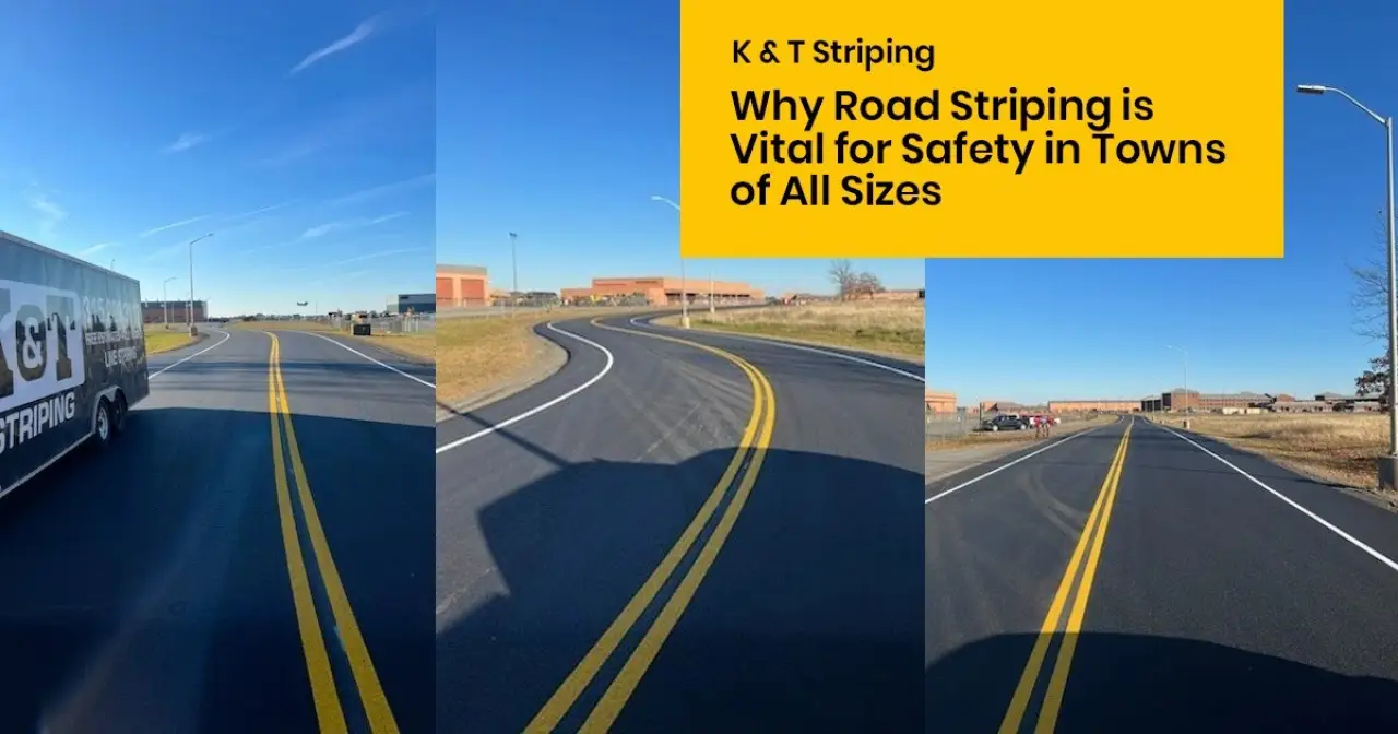 Why Road Striping is Vital for Safety in Towns of All Sizes