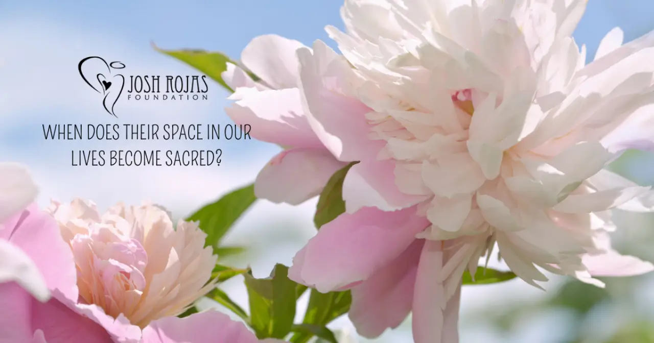 When Does Their Space in our Lives Become Sacred?