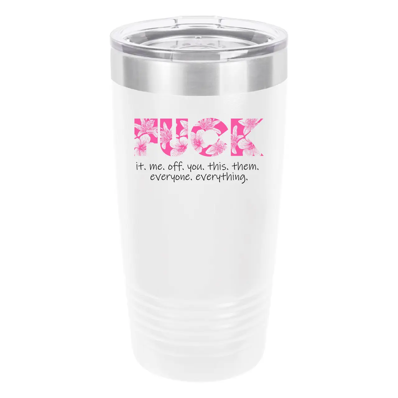 Polar Camel Fuck Everything 20oz Tumbler - Ringneck Stainless Steel Tumbler Insulated Cup - Vacuum Insulated Tumbler with Clear Lid - Great Travel Tumbler Premium Quality Stainless Steel Tumbler