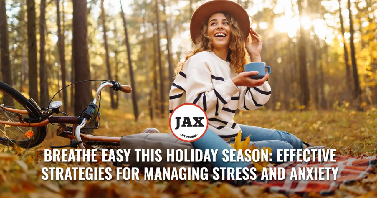 Breathe Easy This Holiday Season: Effective Strategies for Managing Stress and Anxiety
