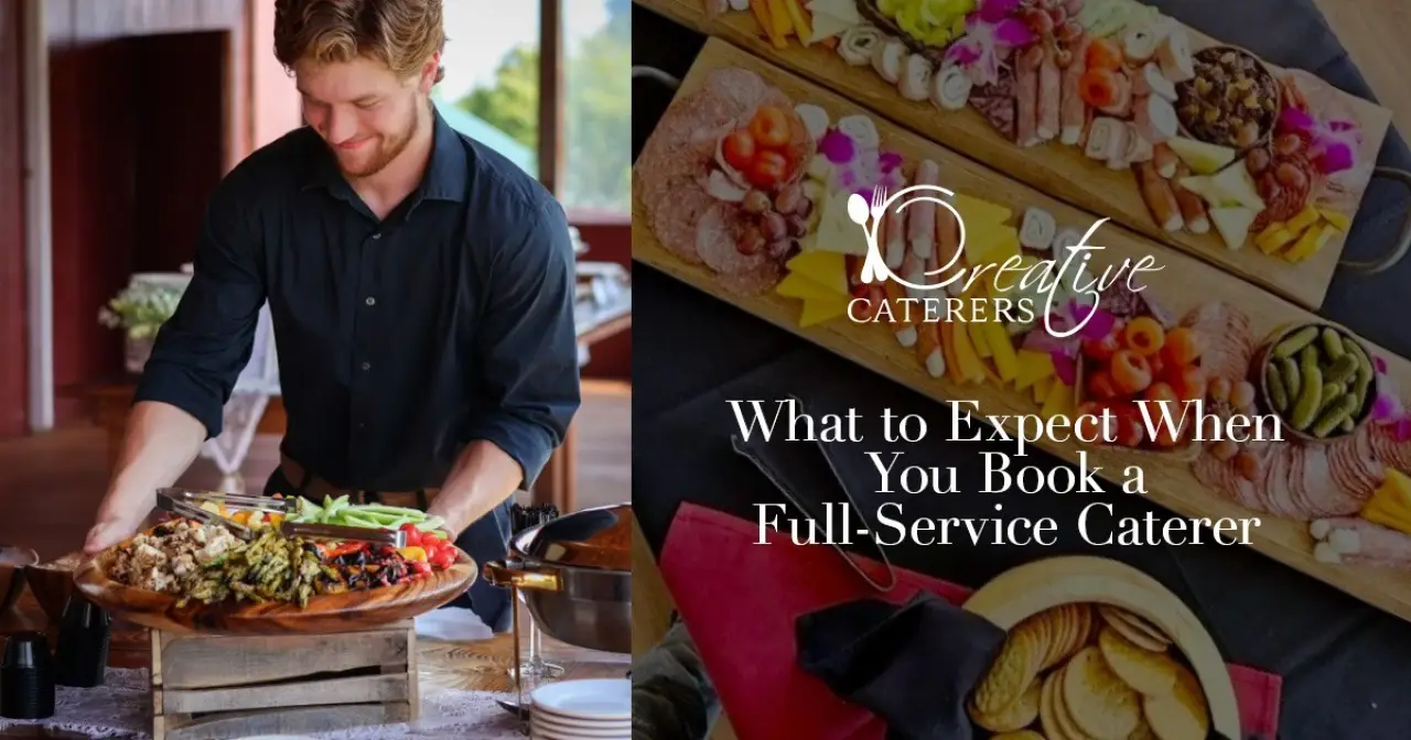 What to Expect When You Book a Full-Service Caterer