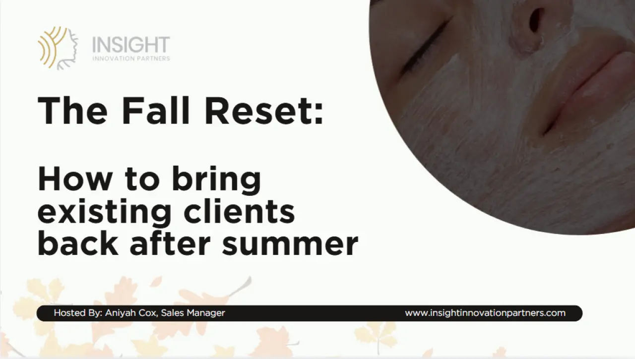 The MedSpa Fall Reset: How to Re-Engage Clients & Boost Retention