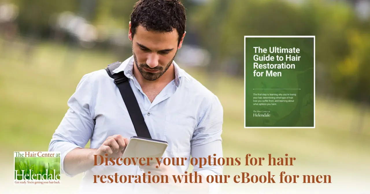Discover Your Hair Restoration Options With Our eBook For Men
