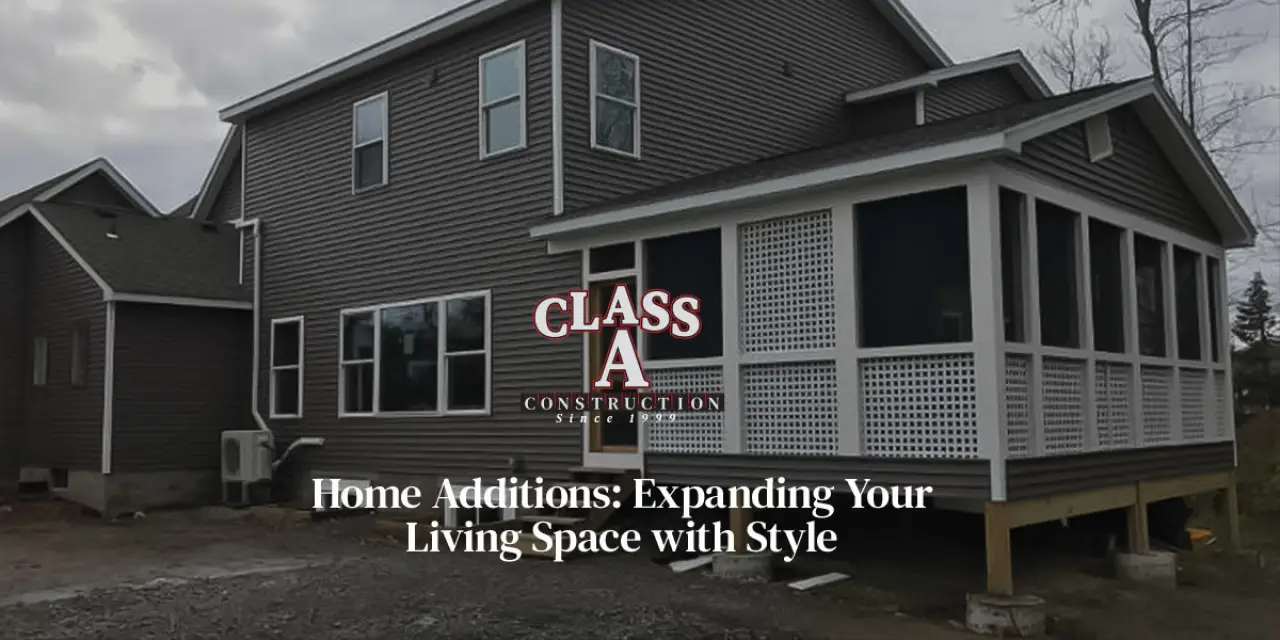 Home Additions: Expanding Your Living Space with Style