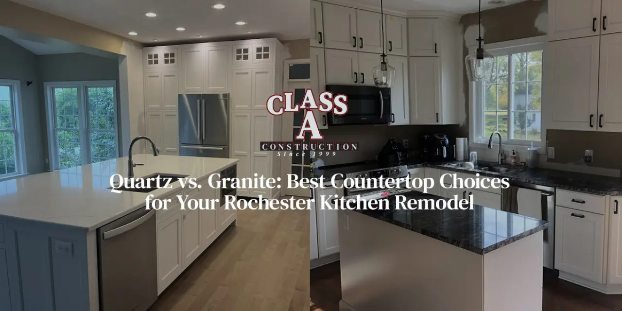 Quartz vs. Granite: Best Countertop Choices for Your Rochester Kitchen Remodel