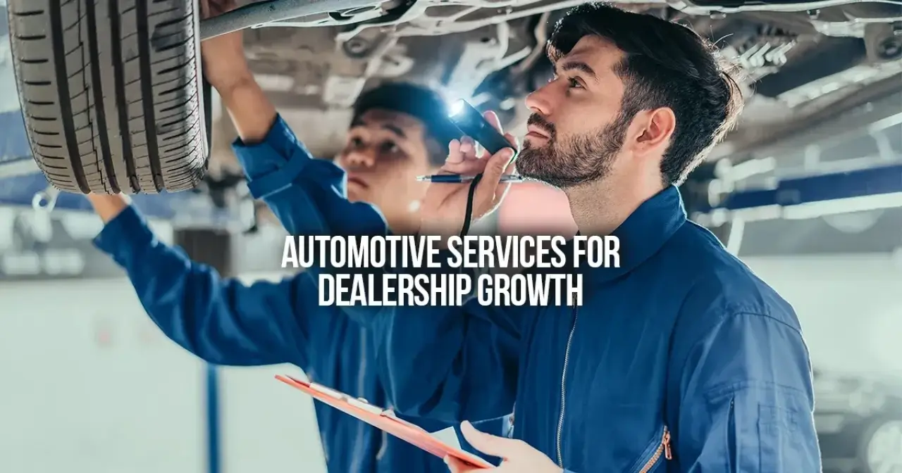 Automotive Services That Support Long-Term Dealership Growth