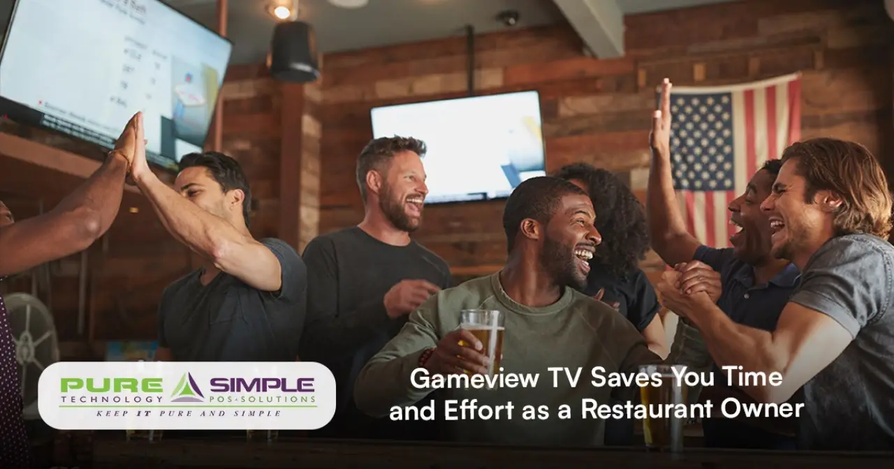 Gameview TV Saves You Time and Effort as a Restaurant Owner