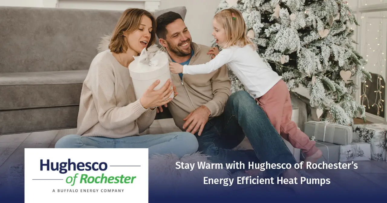 Stay Warm with Hughesco of Rochester’s Energy-Efficient Heat Pumps