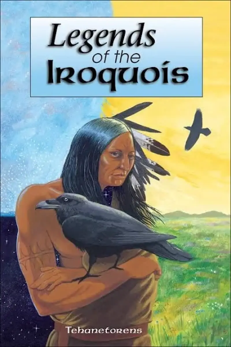 Legends Of The Iroquois