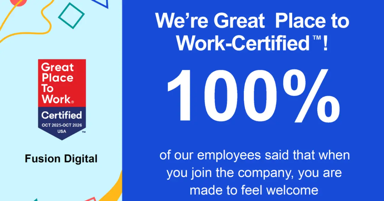 Fusion Digital Earns Great Place to Work Certification for the Second Year in a Row