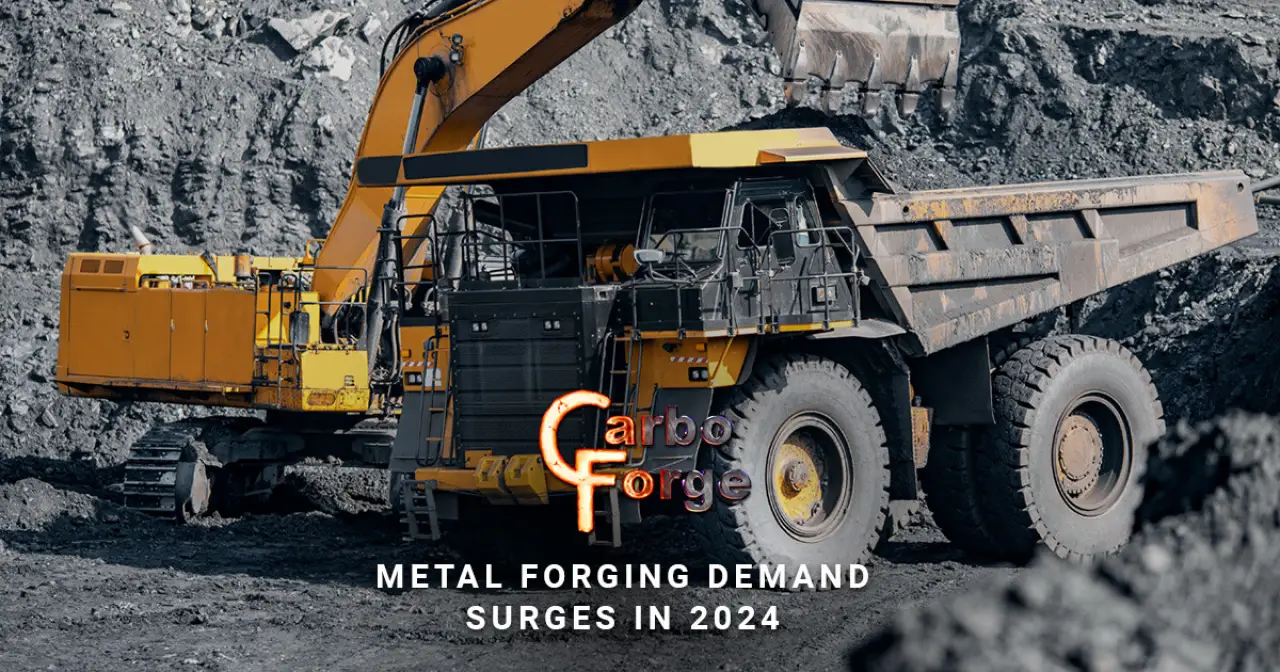 Metal Forging Demand Surges in 2024
