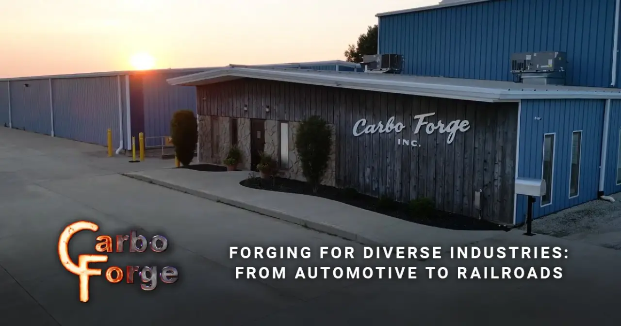 Forging for Diverse Industries: From Automotive to Railroads