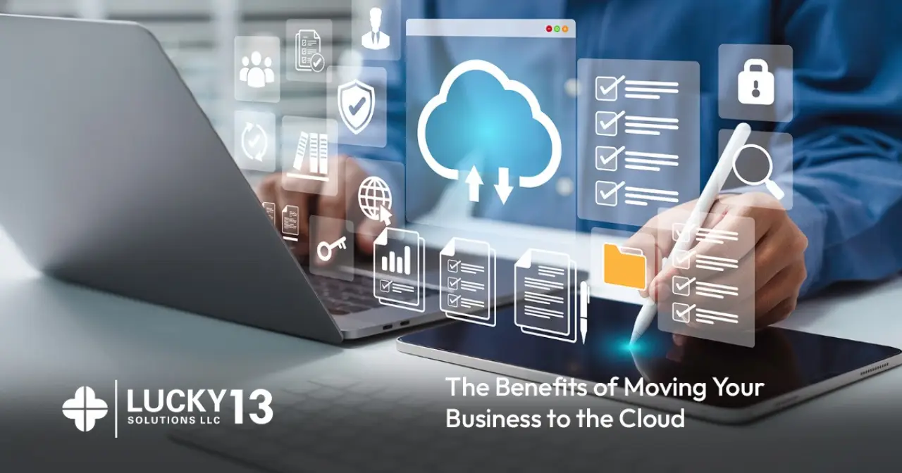 The Benefits of Moving Your Business to the Cloud