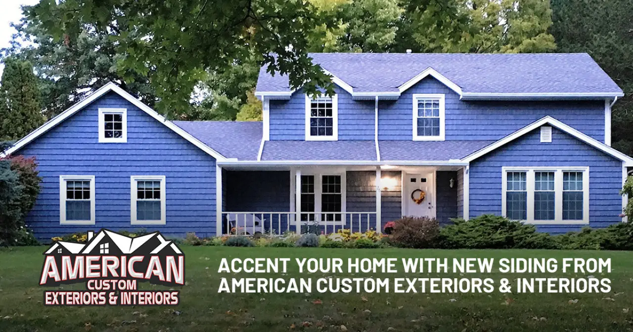 Accent Your Home with New Siding from American Custom Exteriors & Interiors