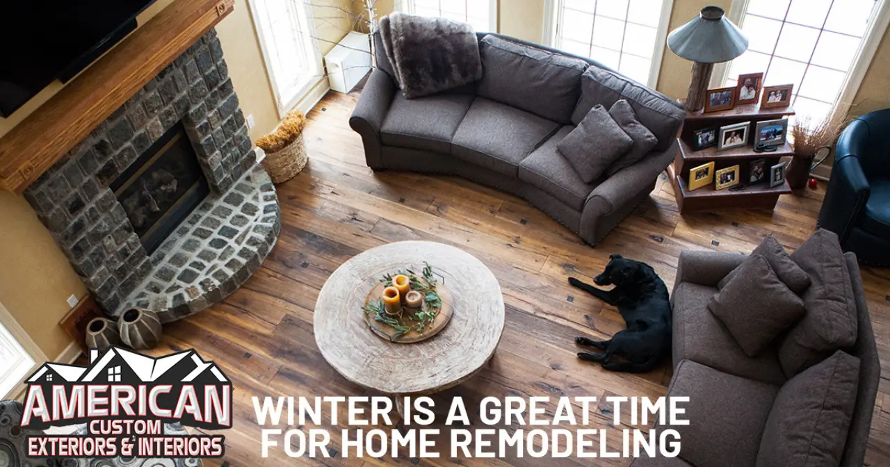 Winter is a Great Time for Home Remodeling in Rochester
