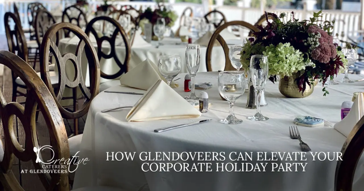How Glendoveers Can Elevate Your Corporate Holiday Party