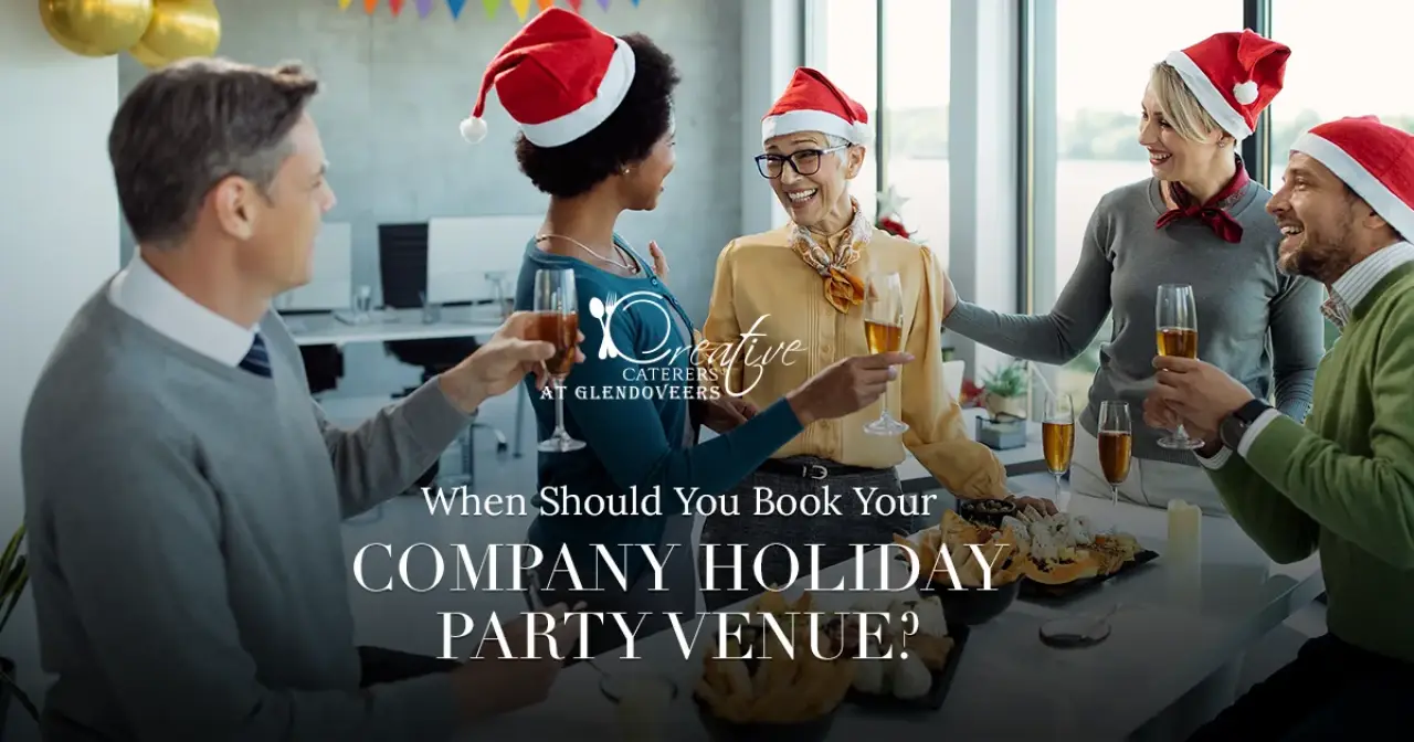 When Should You Book Your Company Holiday Party Venue?