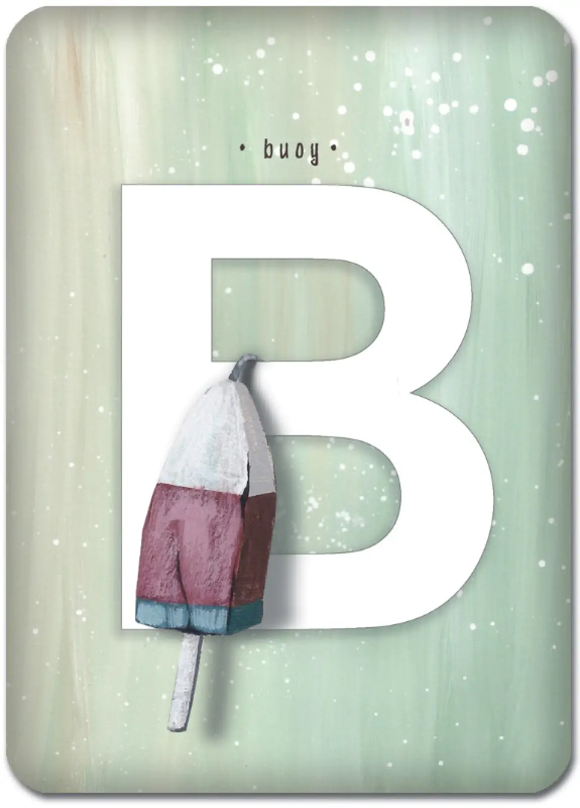 B is for Buoy