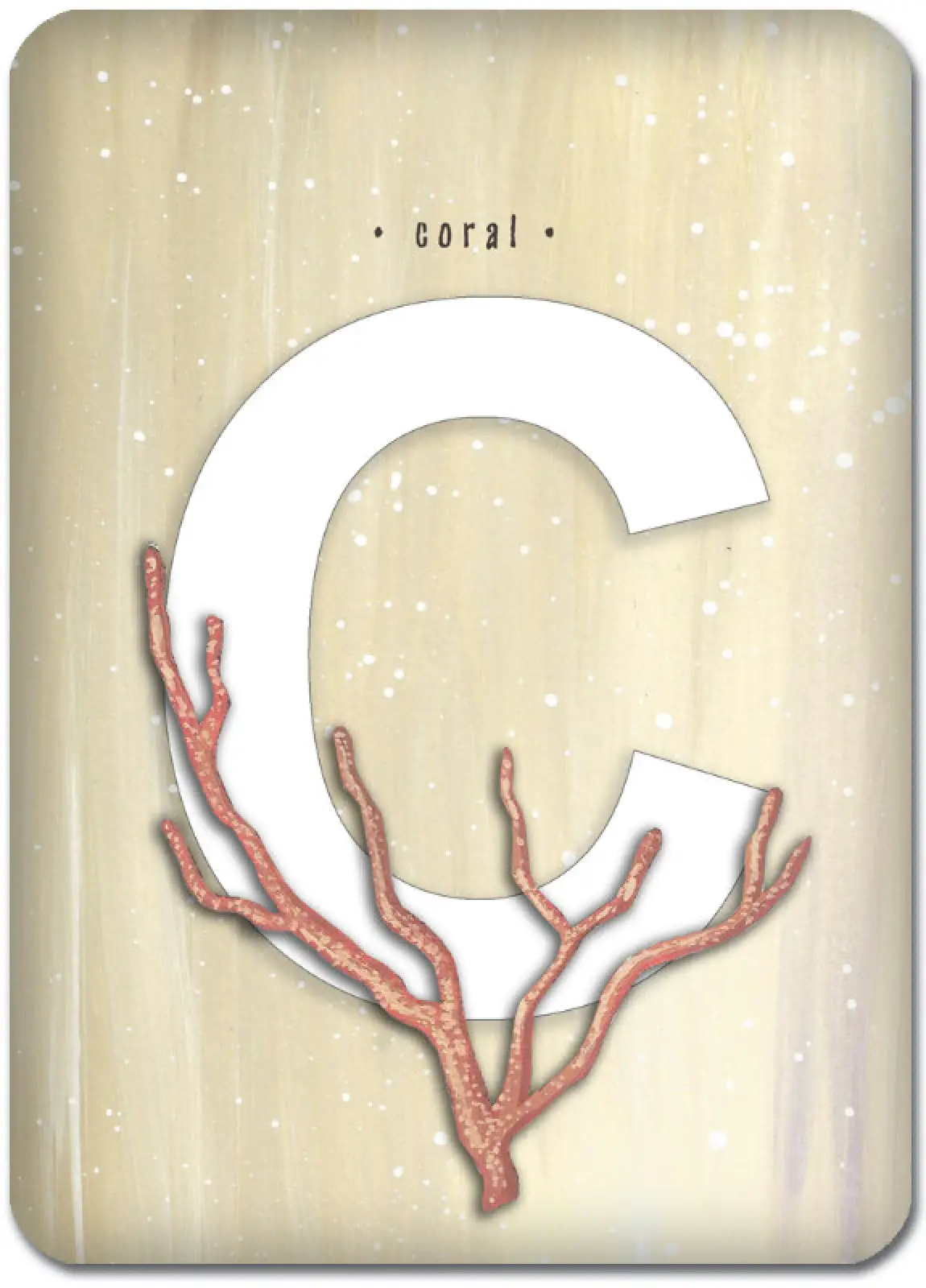 C is for Coral