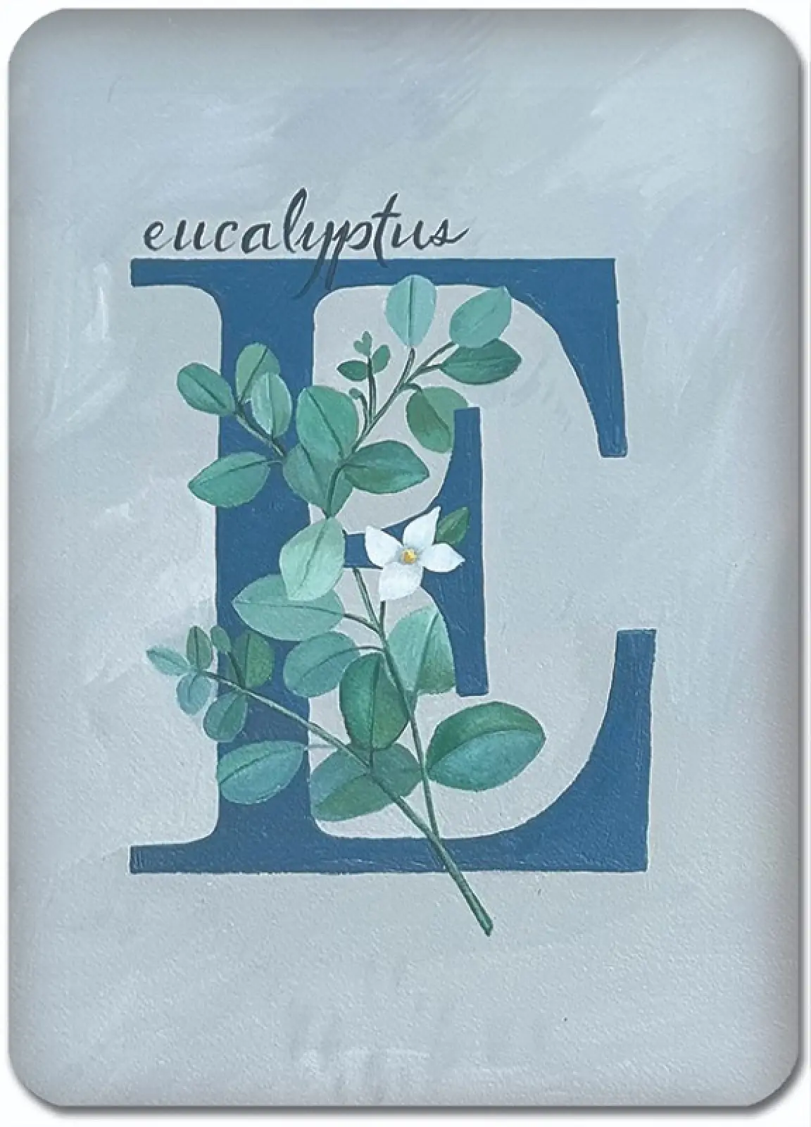 E is for Eucalyptus