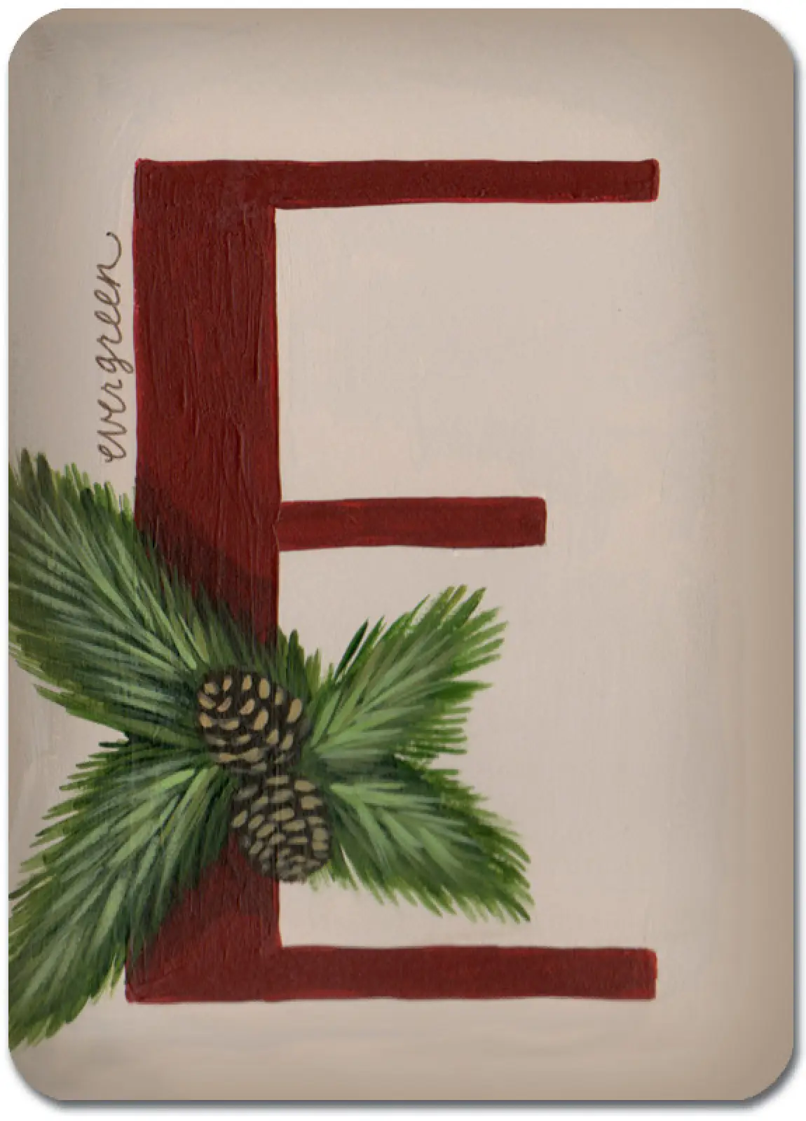 E is for Evergreen