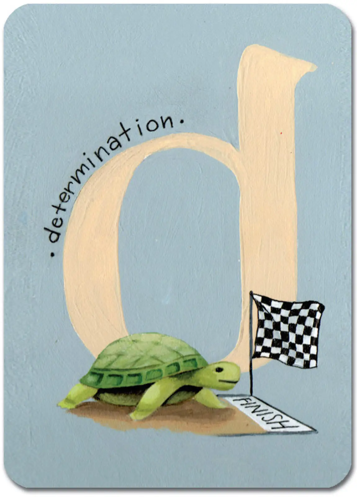 D is for Determination