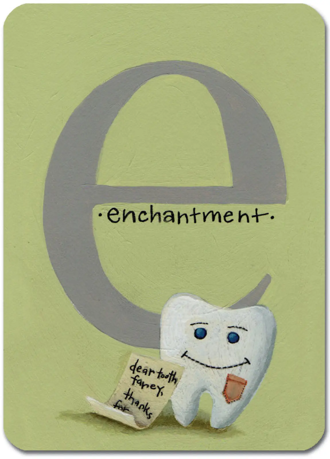 E is for Enchantment