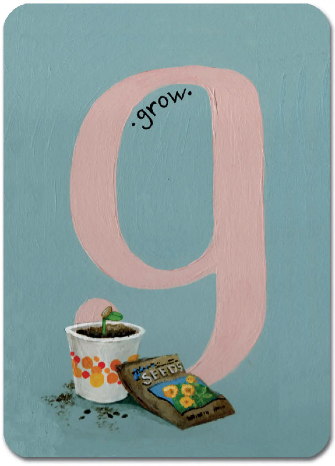 G is for Grow (Pink)