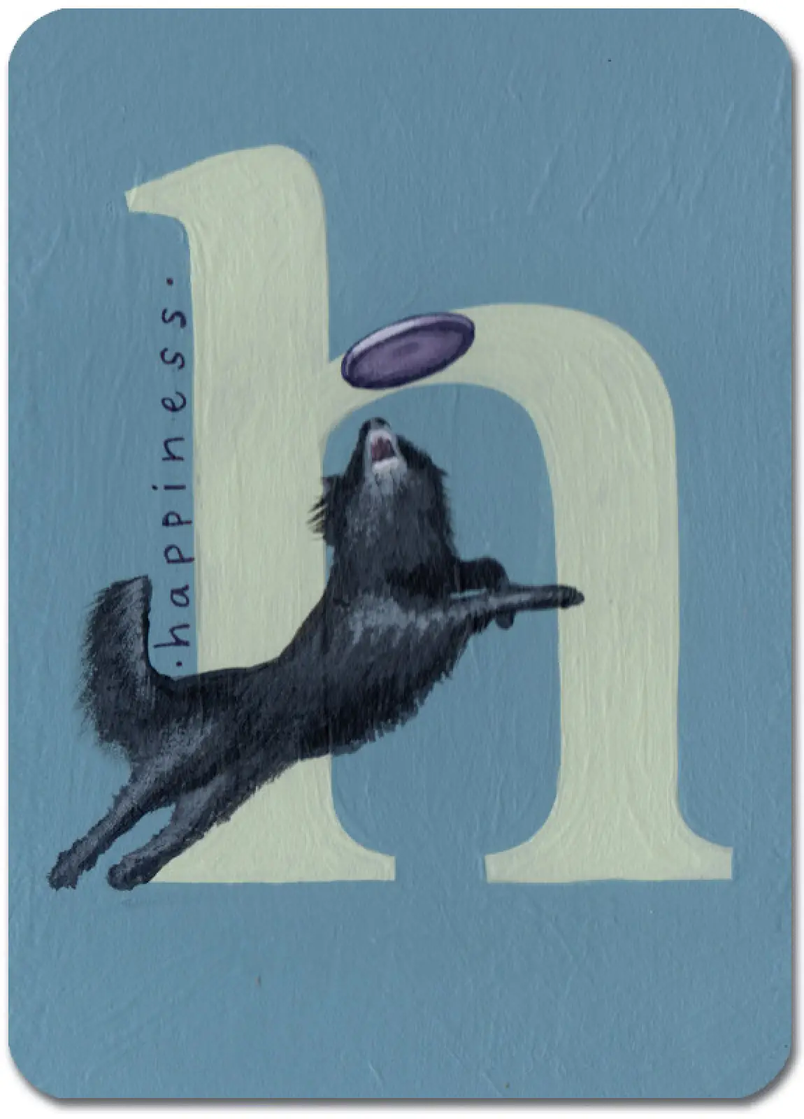 H is for Happiness