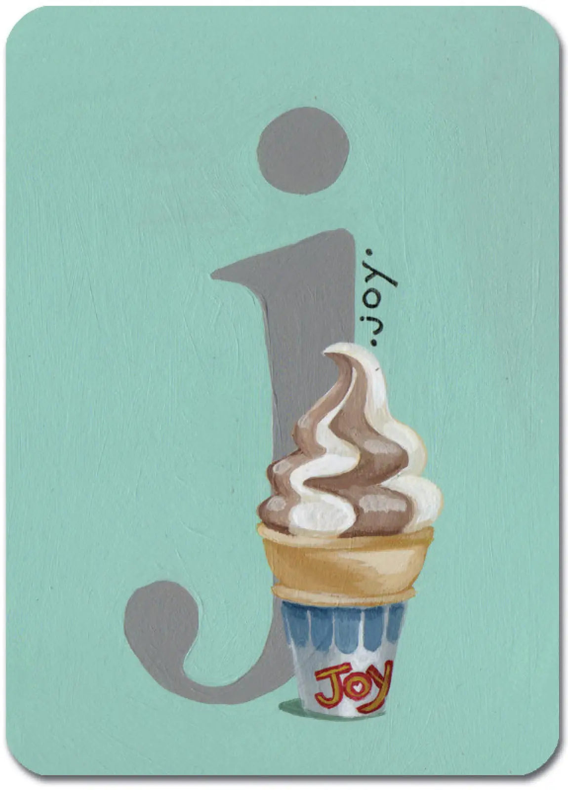 J is for Joy