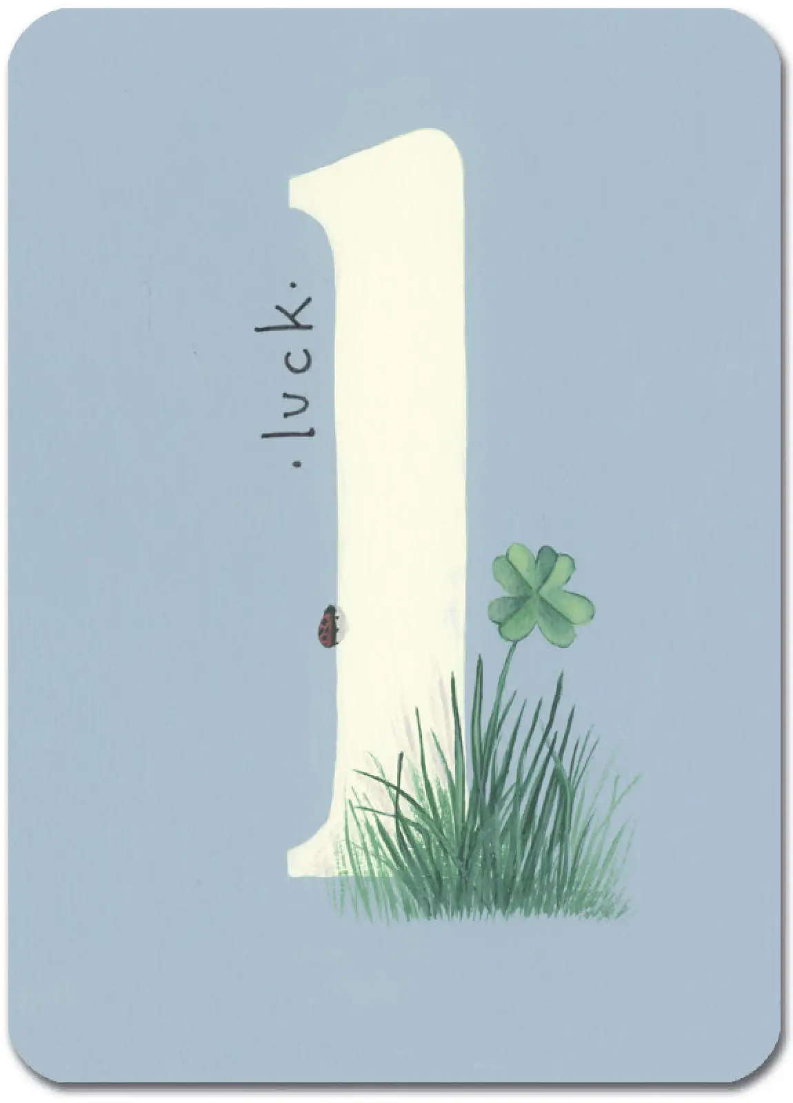 L is for Luck