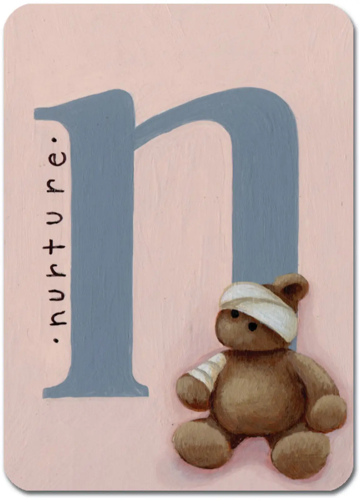 N is for Nurture