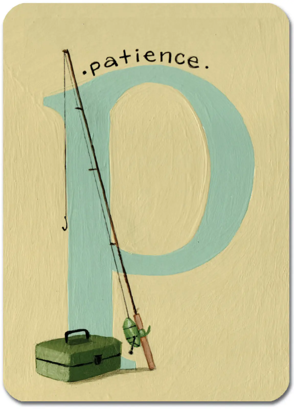 P is for Patience