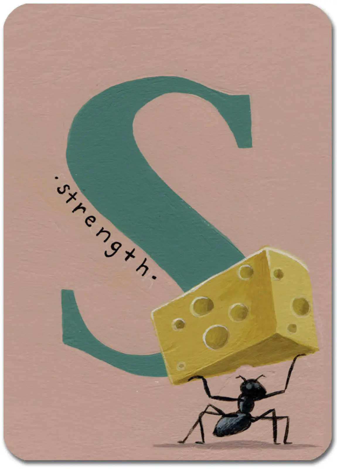 S is for Strength