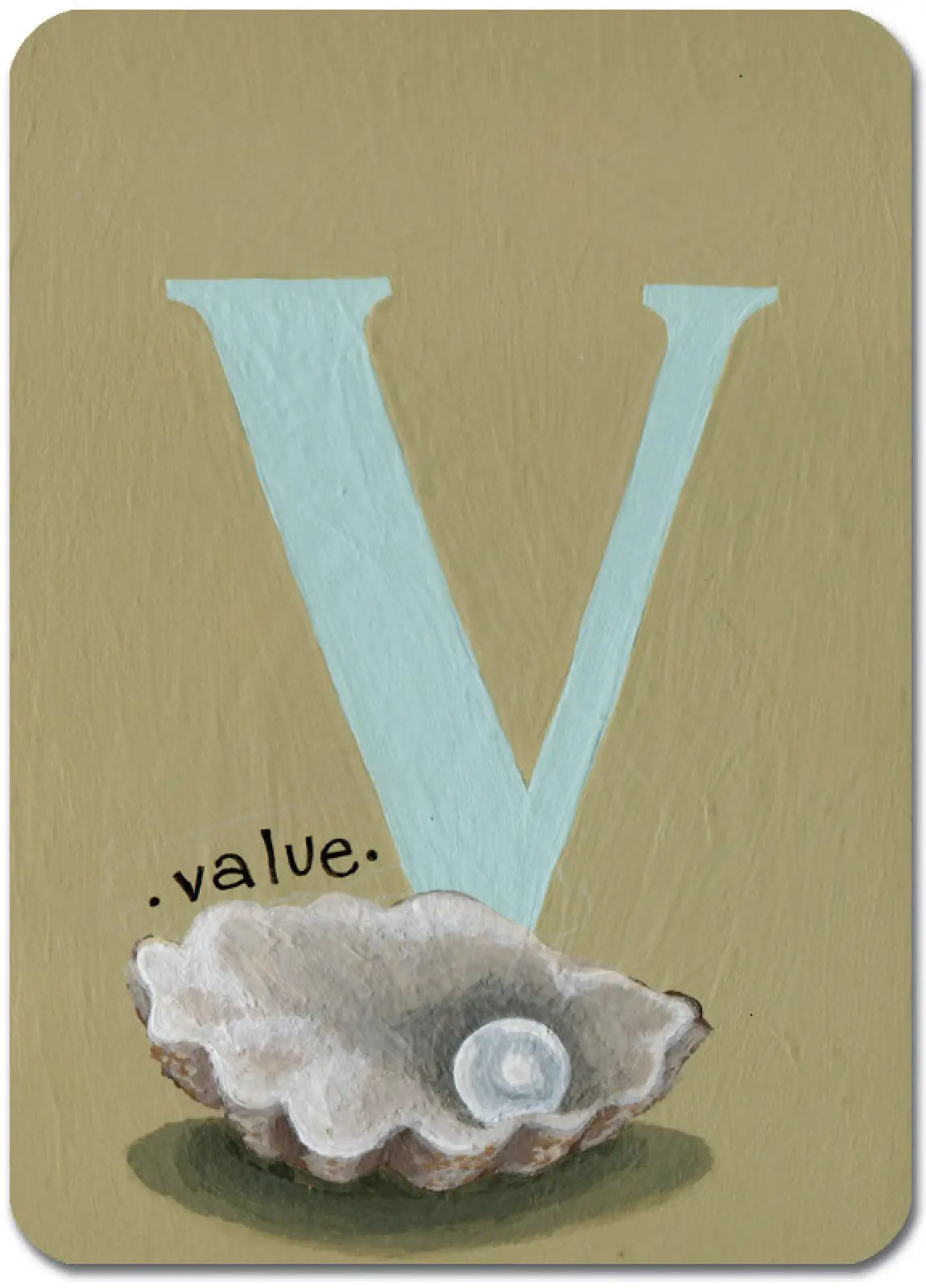 V is for Value