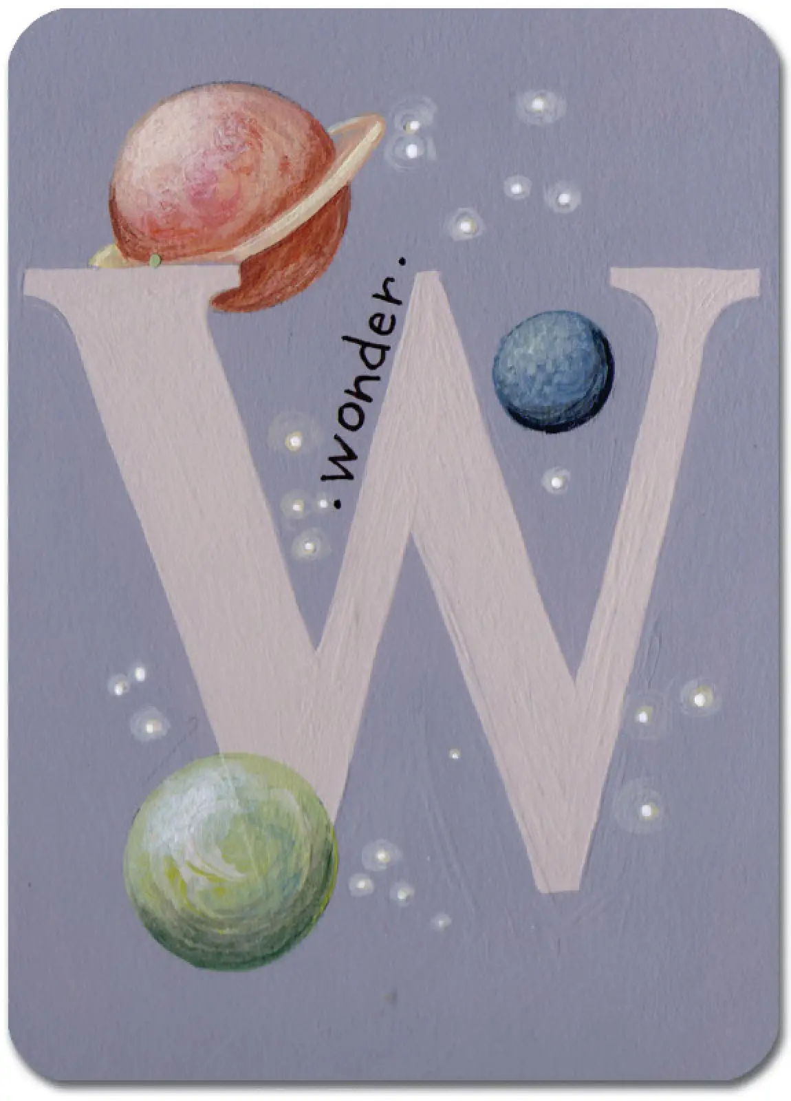 W is for Wonder