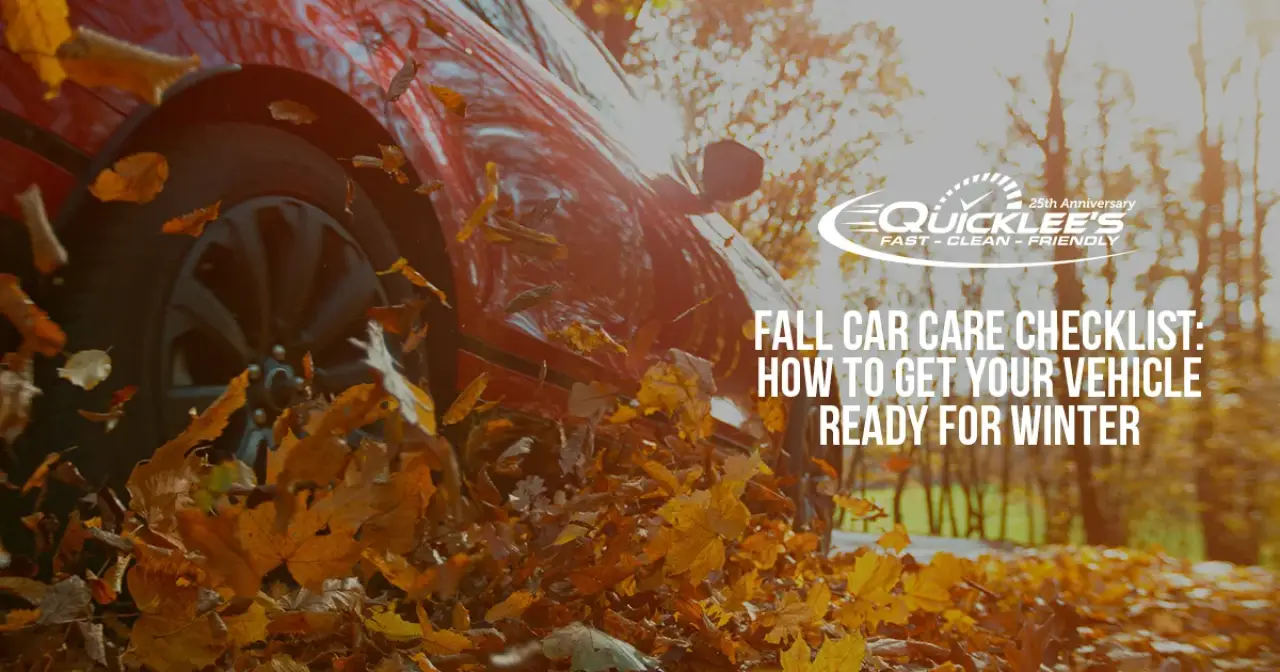 Fall Car Care Checklist: How to Get Your Vehicle Ready for Winter