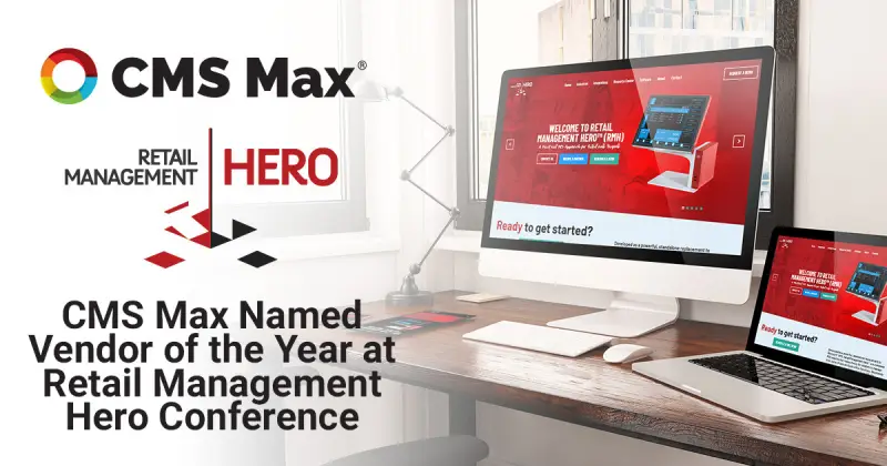 CMS Max Named Vendor of the Year at Retail Management Hero Conference