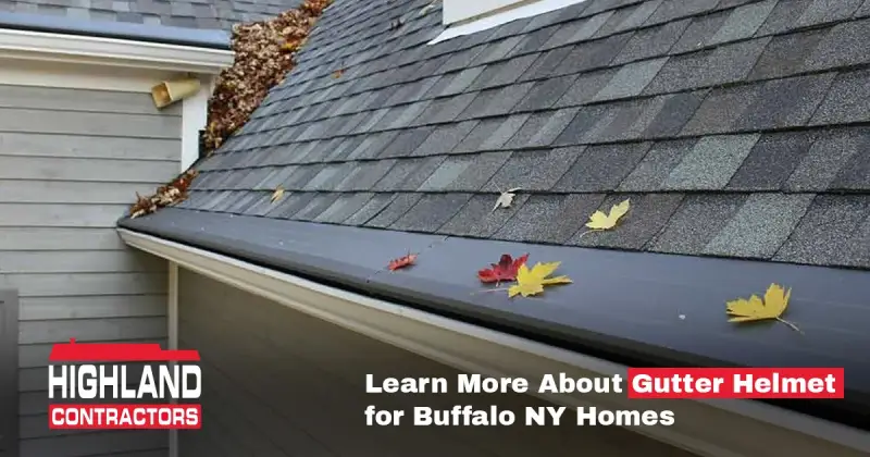 Learn More About Gutter Helmet for Buffalo, NY Homes