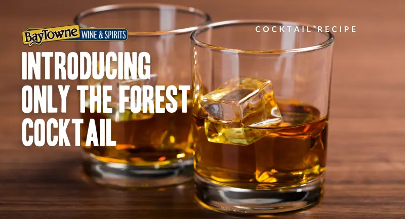 Only the Forest Cocktail Recipe